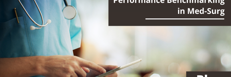 Performance Benchmarking in Med Surg